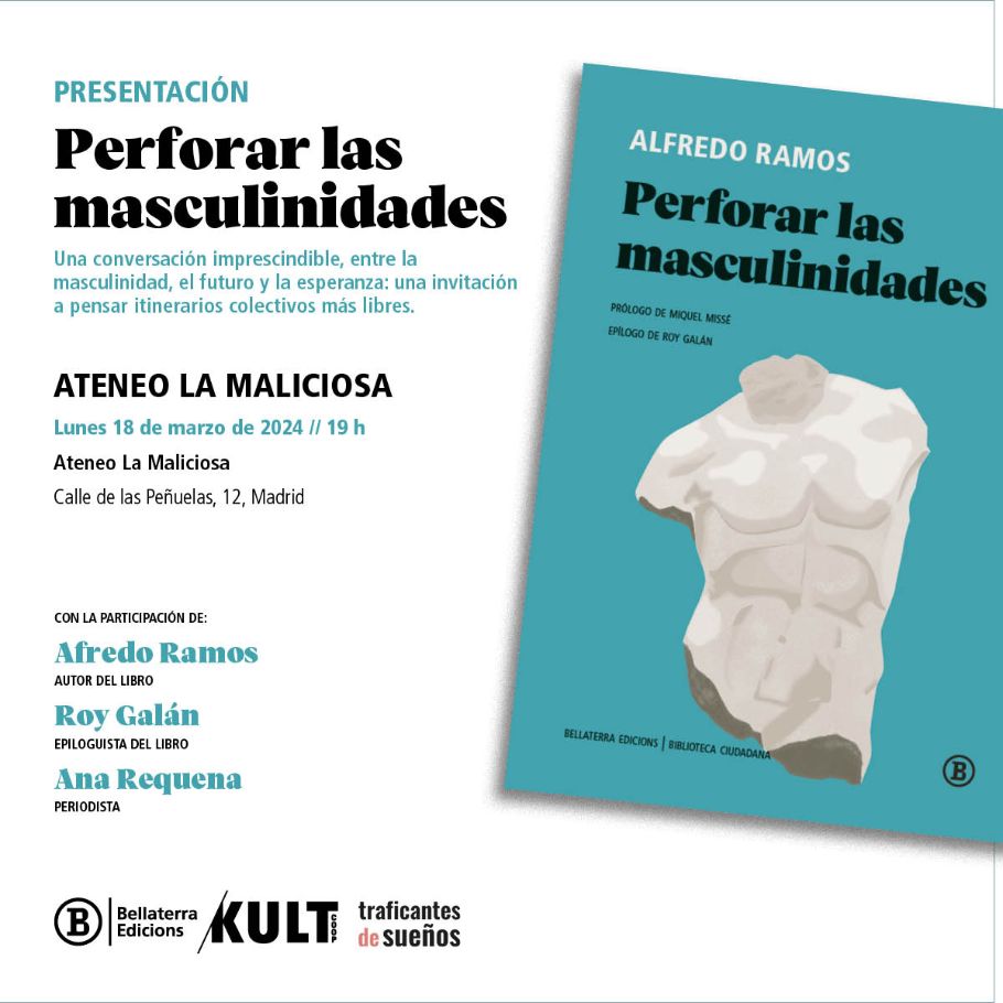 Perforar Las Masculinidades Traficantes De Sueños Ateneo Maliciosa